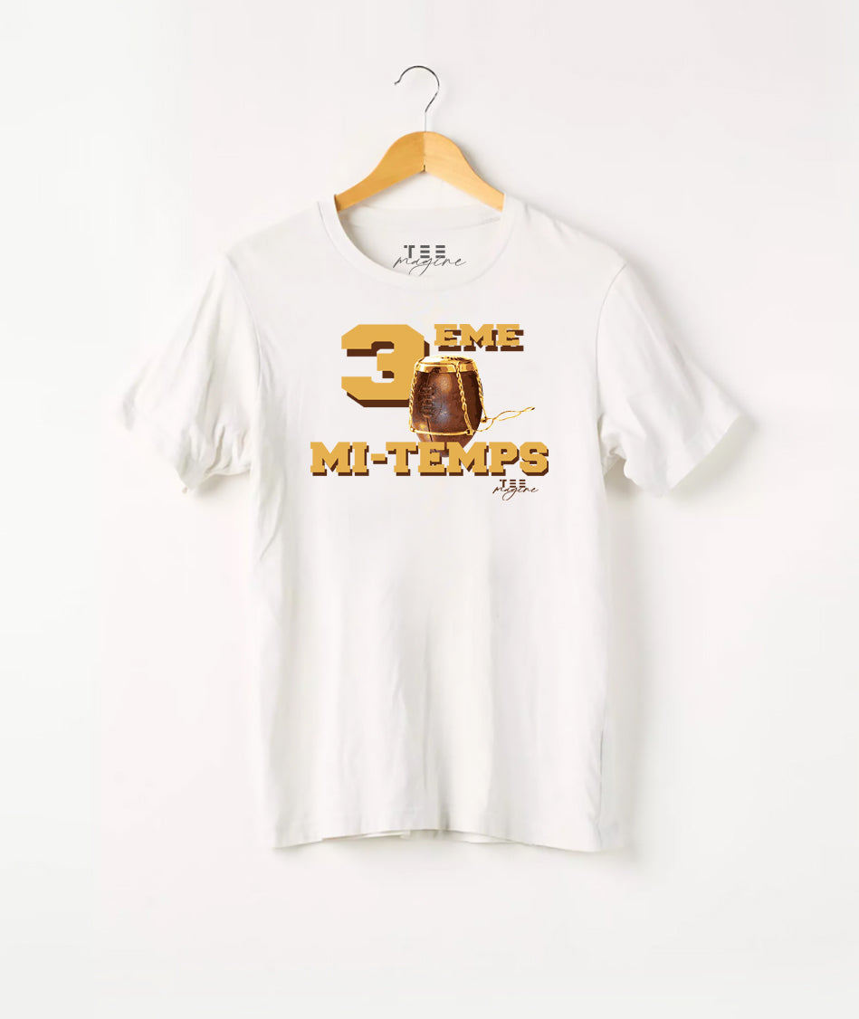 T Shirt :“3 eme Mi-temps“