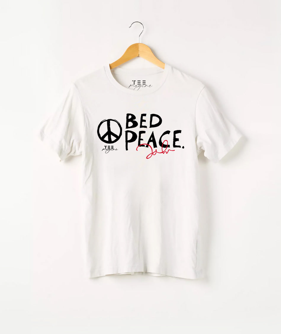 T Shirt :“ Bed & Peace “