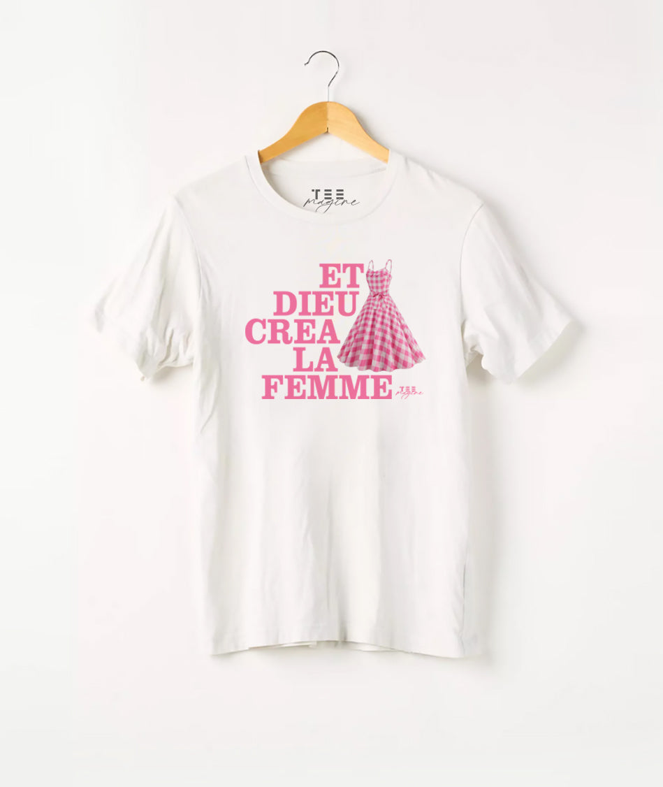 T Shirt :"Dieu créa la femme"