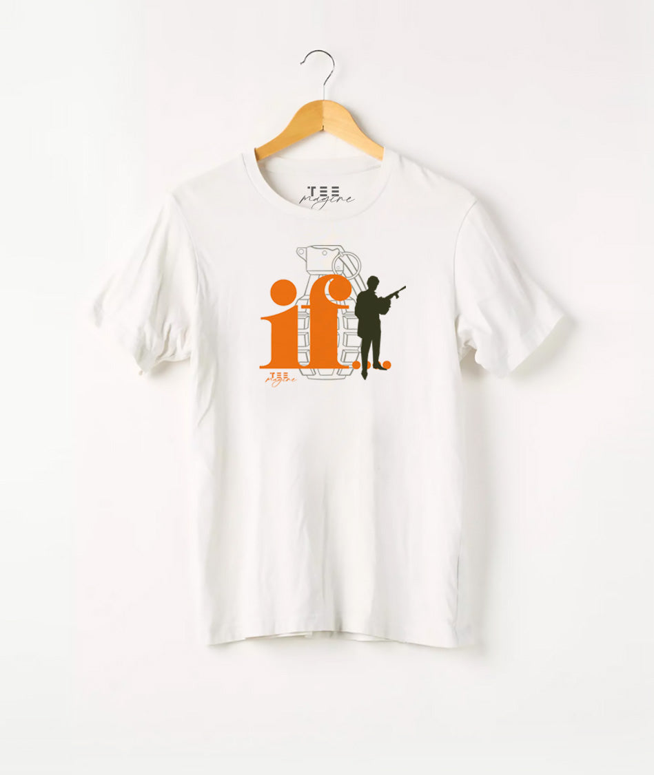 T Shirt :“IF“