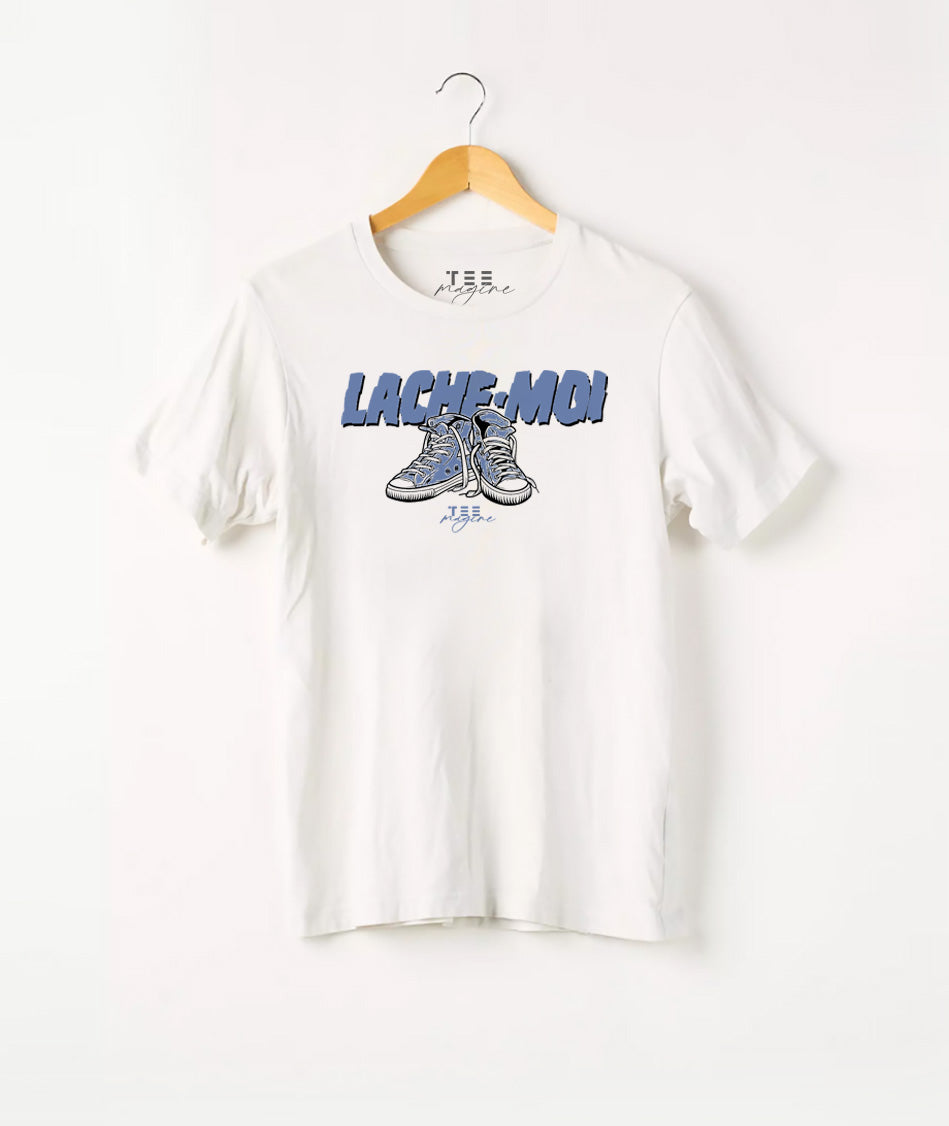 T Shirt :“Lache moi“