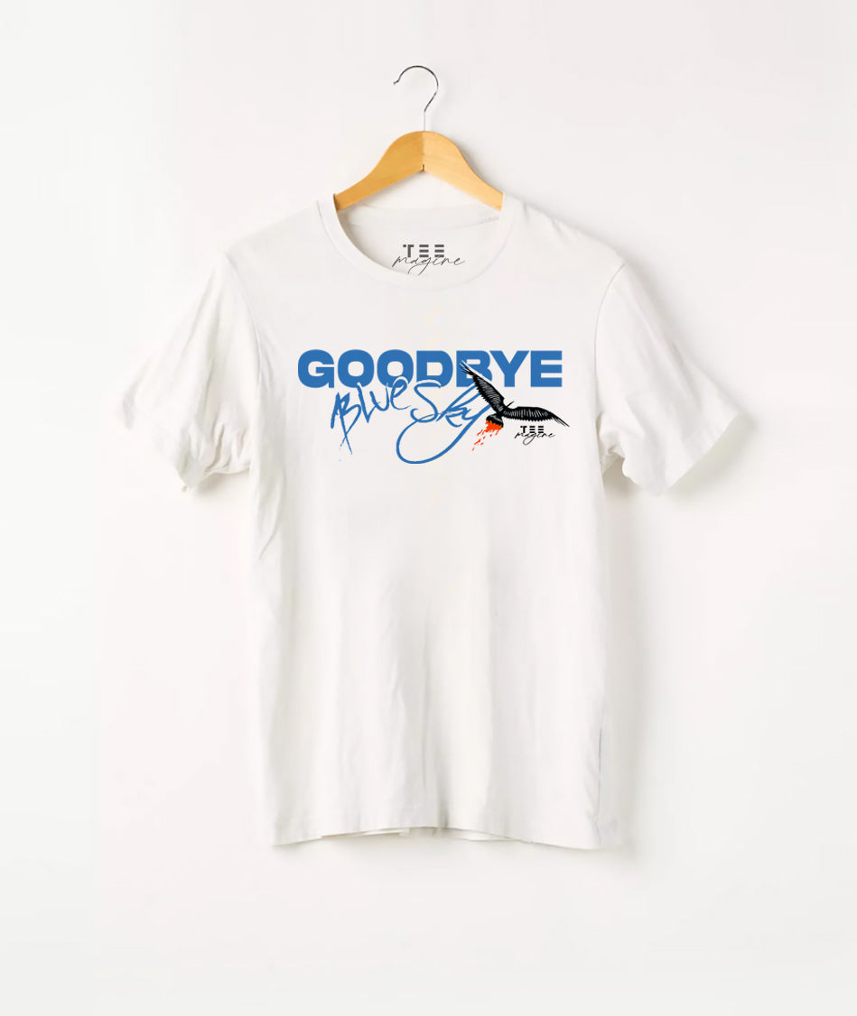 T Shirt :“goodbye blue sky“